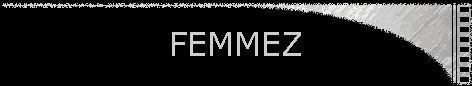 FEMMEZ